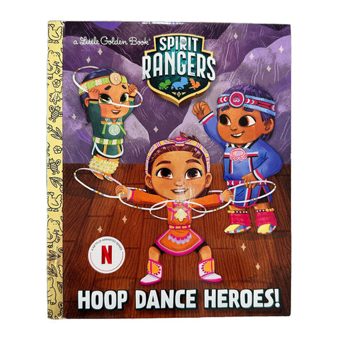 Spirit Rangers Hoop Dance Heroes by Kamala Chumash - BThunder 